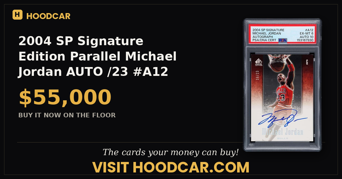 2004 SP Signature Edition Parallel Michael Jordan AUTO /23 #A12 PSA 6/10