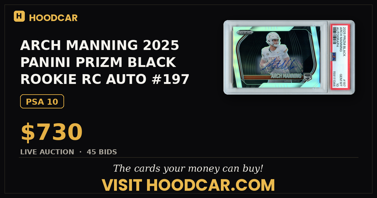 ARCH MANNING 2025 PANINI PRIZM BLACK ROOKIE RC AUTO #197 PSA 10 POP 2 TEXAS RARE