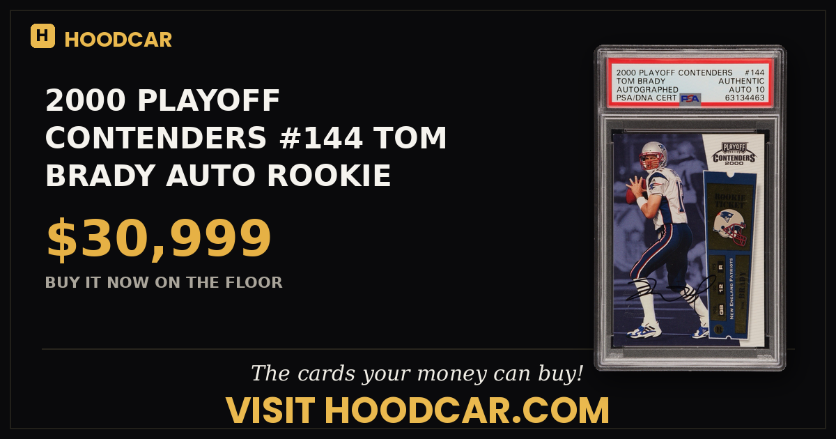 2000 PLAYOFF CONTENDERS #144 TOM BRADY AUTO ROOKIE TICKET AUTHENTIC PSA/DNA 10