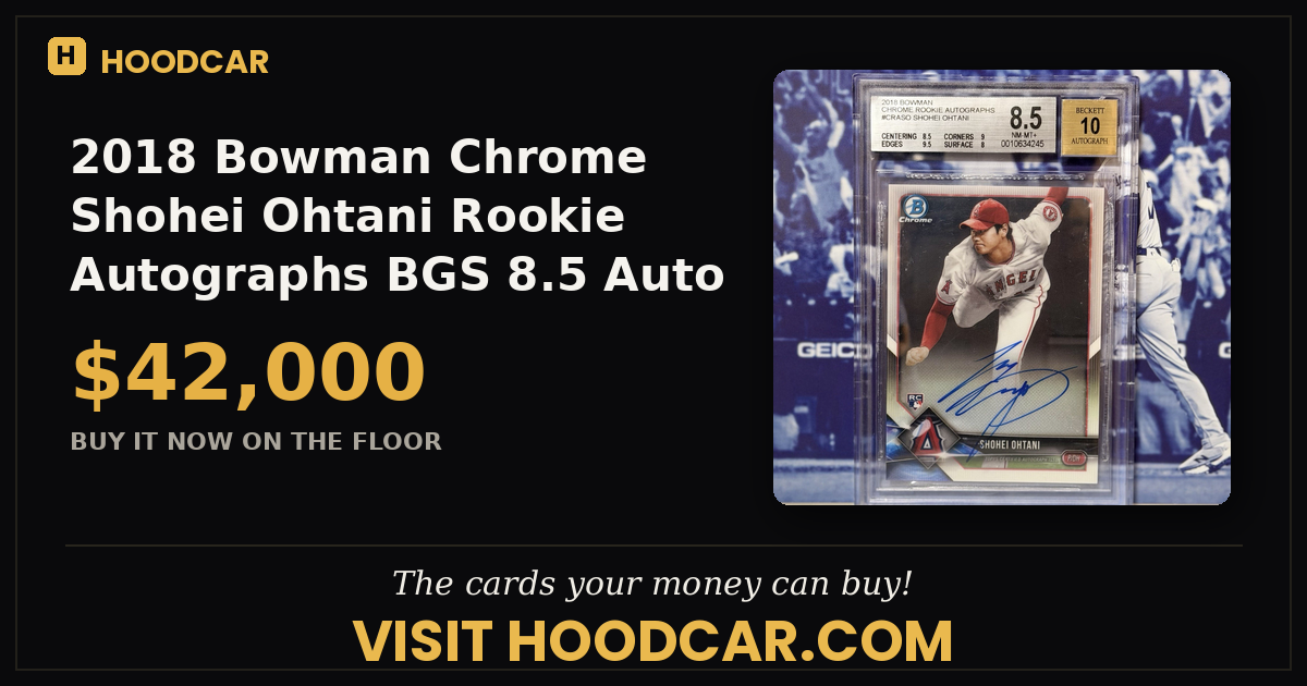 2018 Bowman Chrome Shohei Ohtani Rookie Autographs BGS 8.5 Auto 10 RC Topps