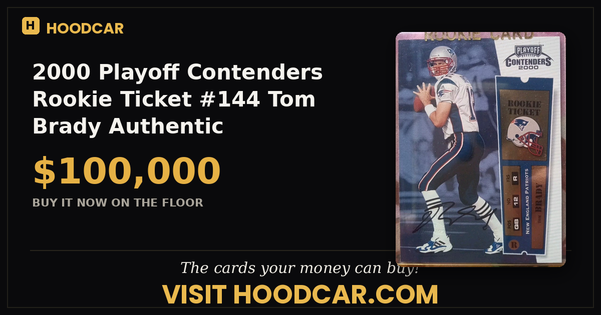 2000 Playoff Contenders Rookie Ticket #144 Tom Brady Authentic GOATom!!