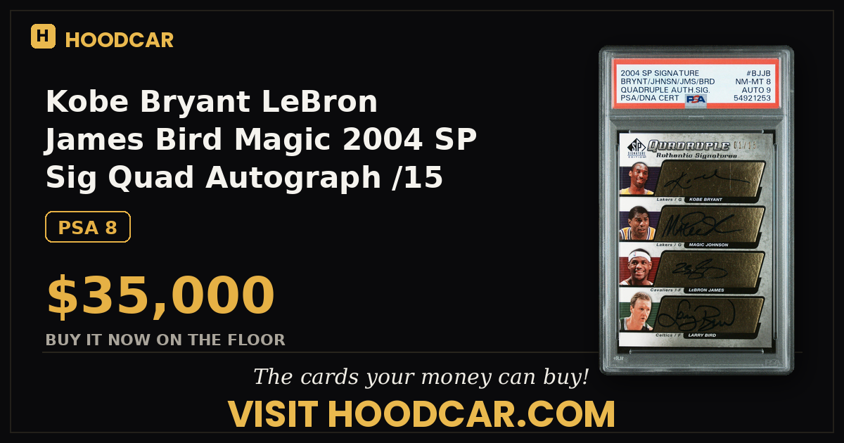 Kobe Bryant LeBron James Bird Magic 2004 SP Sig Quad Autograph /15 PSA 8 Auto 9