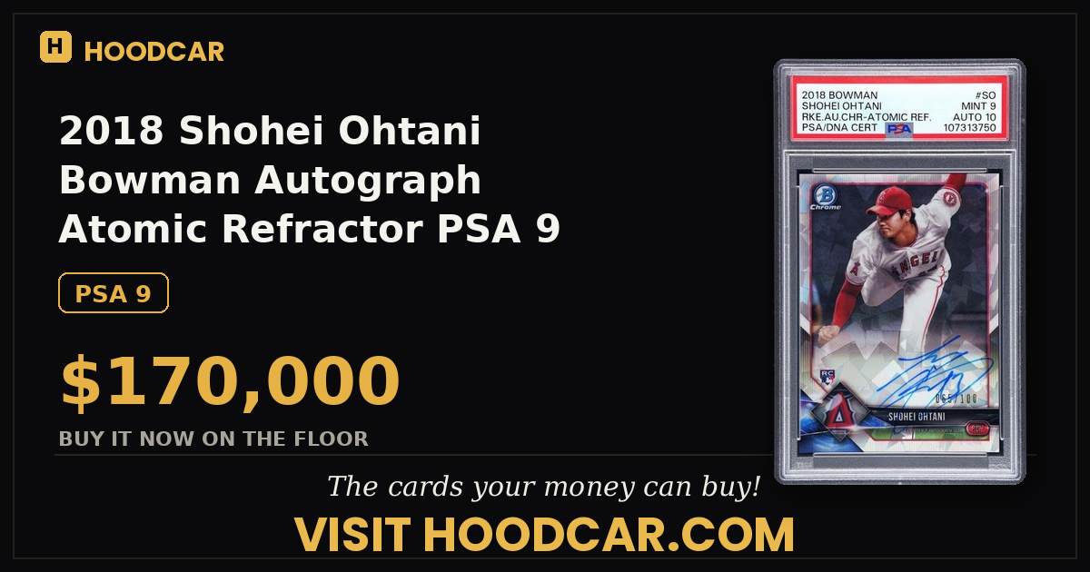 2018 Shohei Ohtani Bowman Autograph Atomic Refractor PSA 9 Auto 10 (POP 2!)