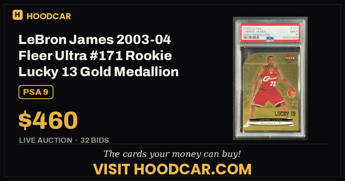 LEBRON JAMES PSA 9 2003-04 FLEER ULTRA #171 ROOKIE LUCKY 13 GOLD MEDALLION 7926