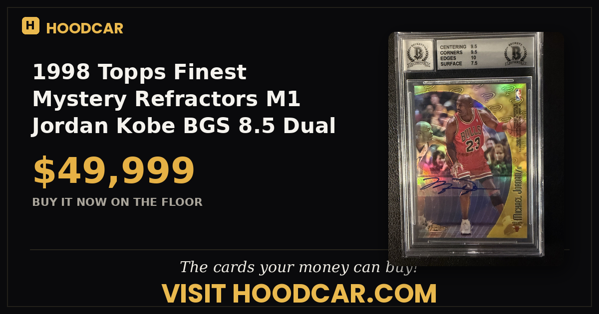 1998 Topps Finest Mystery Refractors M1 Jordan Kobe BGS 8.5 Dual Sticker Auto 10