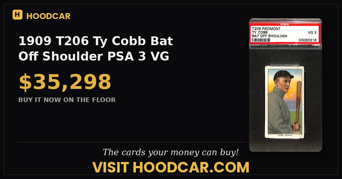 1909 T206  Ty Cobb Bat Off Shoulder PSA 3 VG 03063316 