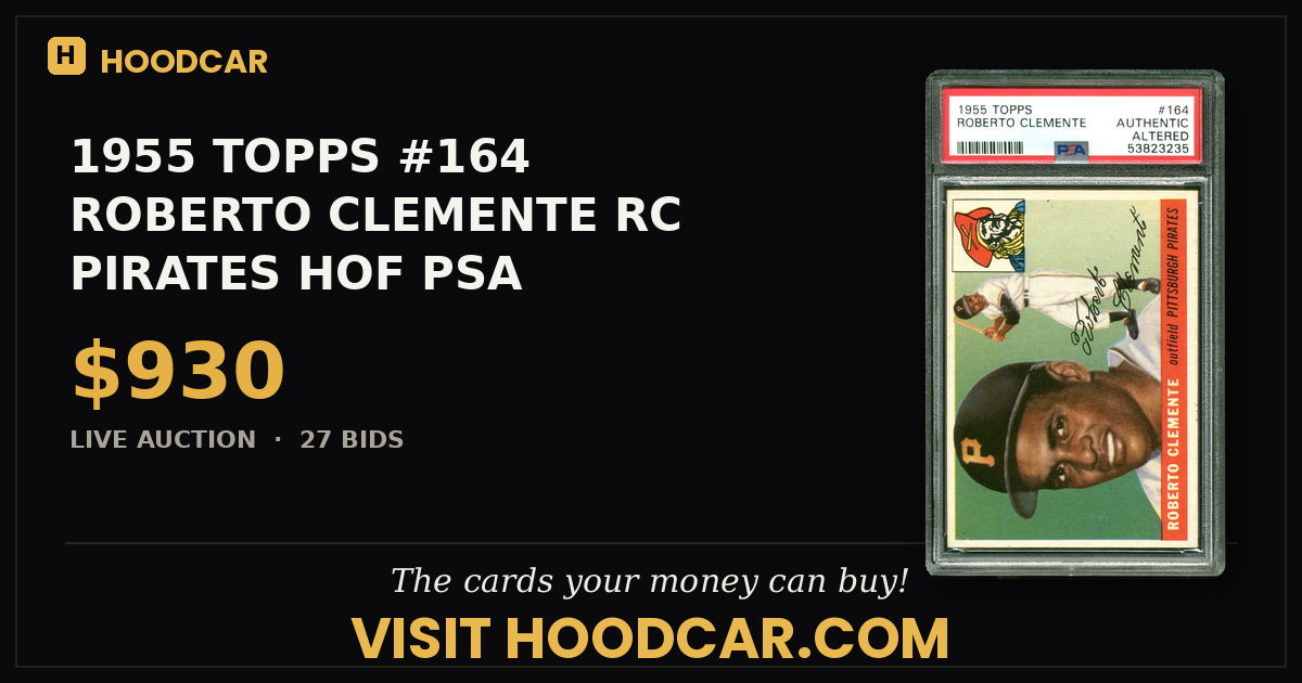 1955 TOPPS #164 ROBERTO CLEMENTE RC PIRATES HOF PSA AUTHENTIC ALTERED