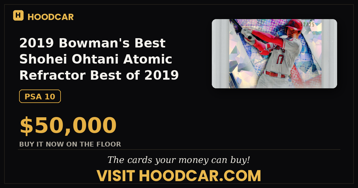 2019 Bowman's Best Shohei Ohtani Atomic Refractor Best of 2019 Auto 12/25 PSA 10