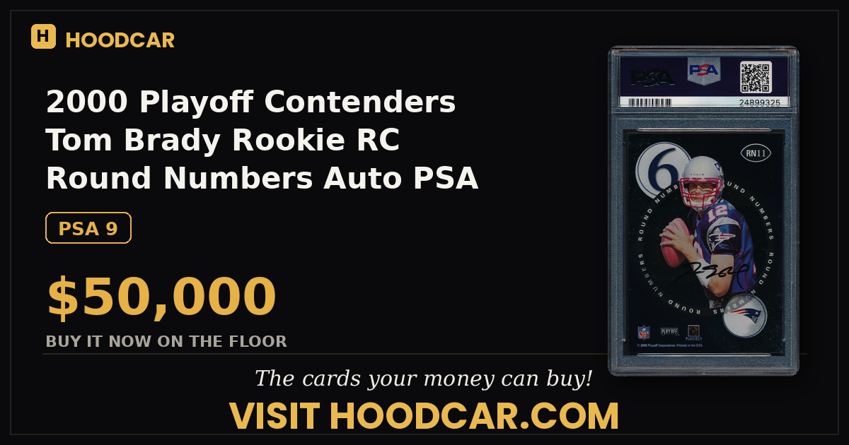2000 Playoff Contenders Tom Brady Rookie RC Round Numbers Auto PSA 9 MINT