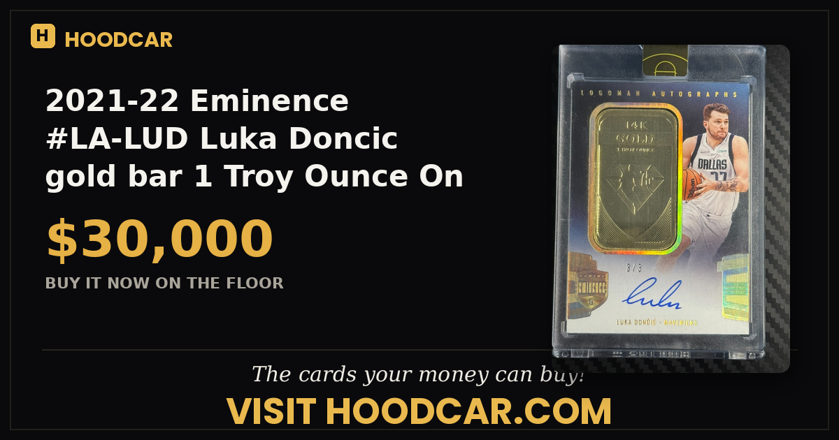 2021-22 Eminence #LA-LUD Luka Doncic gold bar 1 Troy Ounce On card Auto #-3
