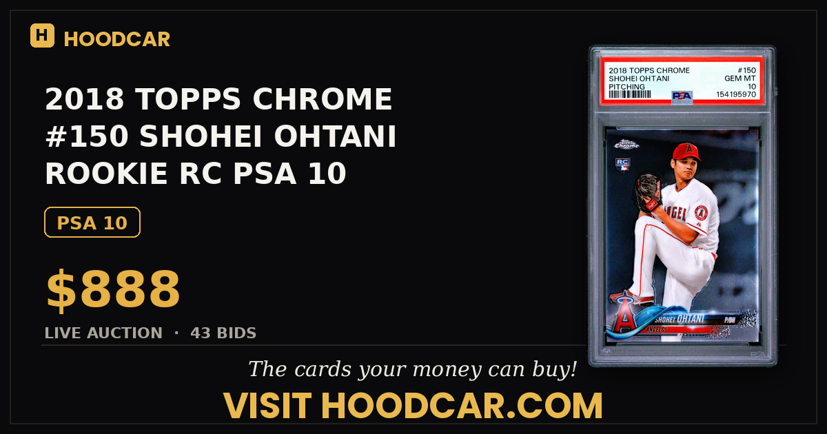 2018 TOPPS CHROME #150 SHOHEI OHTANI ROOKIE RC PSA 10