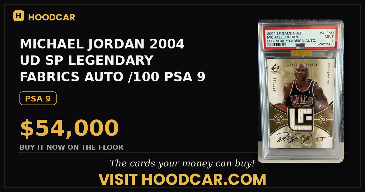 MICHAEL JORDAN 2004 UD SP LEGENDARY FABRICS AUTO /100 🔥PSA 9 MBA Gold
