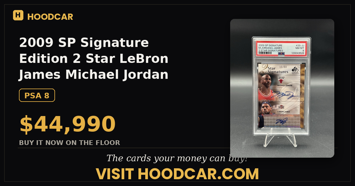2009 SP Signature Edition 2 Star LeBron James Michael Jordan AUTO #2S-JJ PSA 8