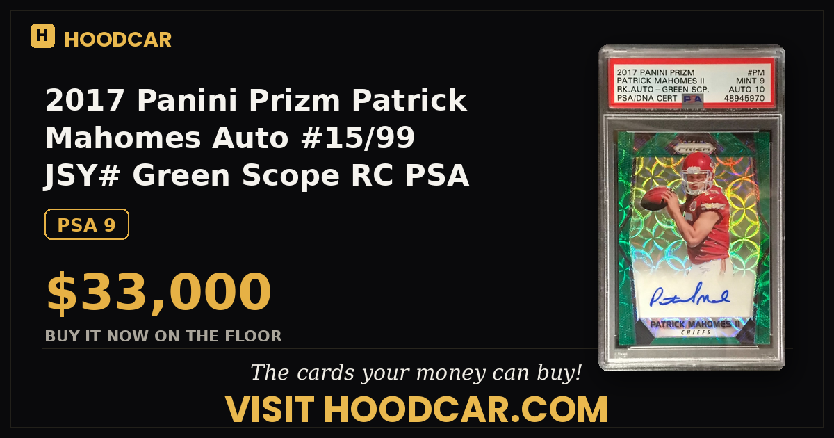 2017 Panini Prizm Patrick Mahomes Auto #15/99 JERSEY # Green Scope RC ⭐️PSA 9/10