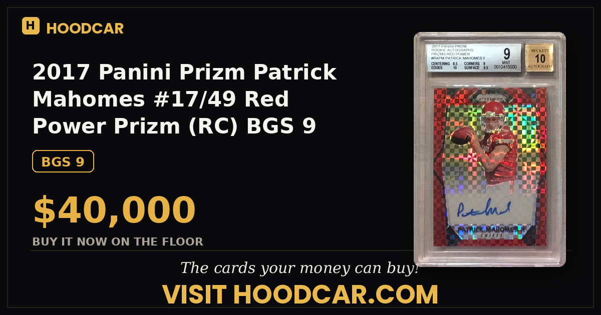 2017 Panini Prizm Patrick Mahomes #17/49 Red Power Prizm (RC) BGS 9 Mint 10 Auto