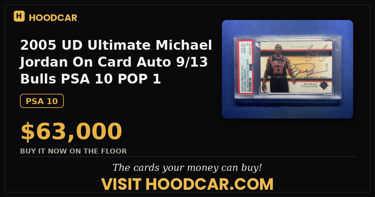2005 UD Ultimate Michael Jordan On Card Auto 9/13 Bulls PSA 10*POP 1*