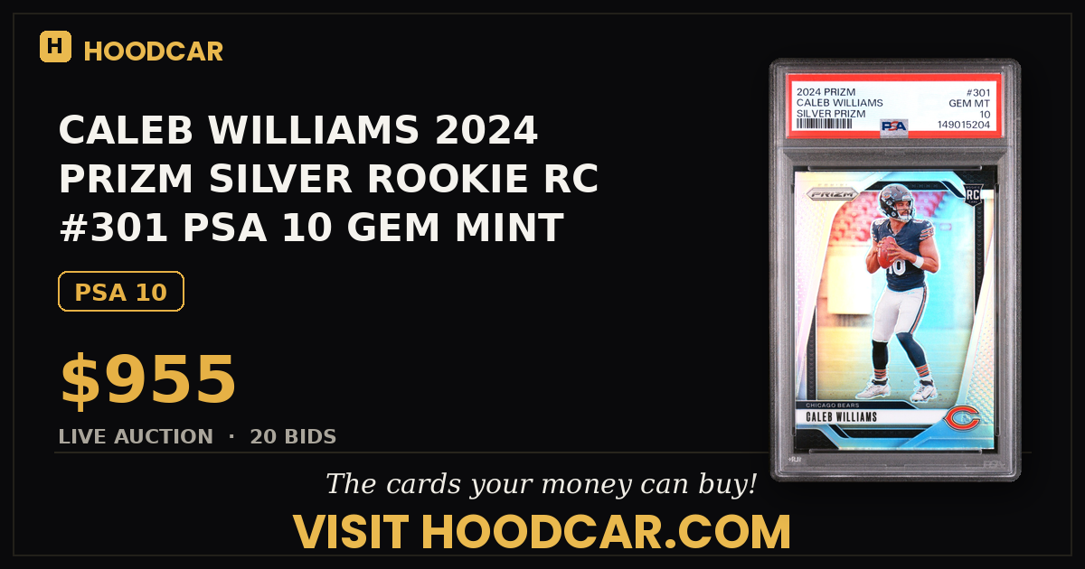 CALEB WILLIAMS 2024 PRIZM SILVER ROOKIE RC #301 PSA 10 GEM MINT! BEARS 149015204