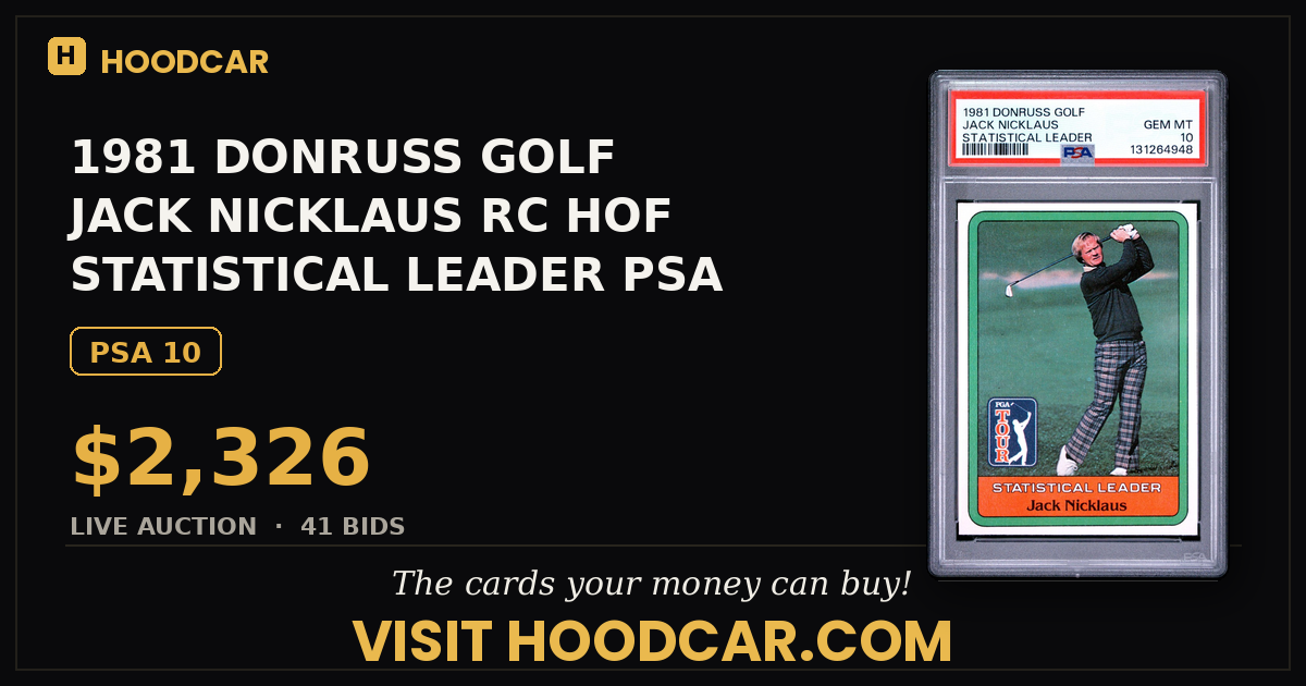 1981 DONRUSS GOLF JACK NICKLAUS RC HOF STATISTICAL LEADER PSA 10